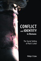 Conflict and Identity in Romans: The Social Setting of Paul's Letter 0800634357 Book Cover