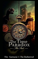 The Time Paradox: The Past B0DPY36S6M Book Cover