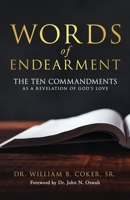 Words of Endearment: The Ten Commandments As a Revelation of God's Love 1952602130 Book Cover