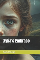 Xylia's Embrace B0FJ6W6ZMF Book Cover