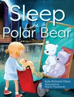 Sleep Like a Polar Bear 1963569970 Book Cover