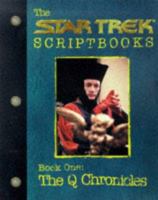 Star Trek - the Next Generation: the Q Chronicles - the Q Script: Book 1 (Star Trek - The Next Generation) 0671034464 Book Cover