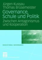 Governance, Schule Und Politik: Zwischen Antagonismus Und Kooperation 3531152785 Book Cover