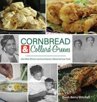 Cornbread & Collard Greens: How West African Cuisine & Slavery Influenced Soul Food 1970079134 Book Cover