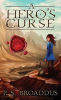 A Hero's Curse 0996544607 Book Cover
