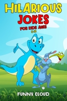 Hilarious Jokes for Kids ages 5-10: Bring the Family Together for a Session of Unlimited Fun! B093MSH8WG Book Cover