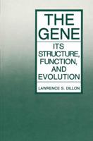 The Gene: Its Structure, Function, and Evolution 0306423197 Book Cover