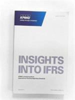 Insights into IFRS: KPMG's practical guide to international financial reporting standards 0414064747 Book Cover