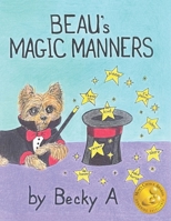 Beau's Magic Manners (Beau Books) B0F3VVTJMC Book Cover