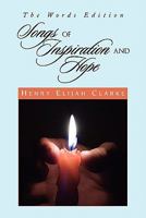 SONGS OF INSPIRATION AND HOPE: The Words Edition 145005501X Book Cover