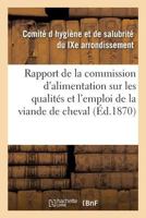 Rapport de la commission d'alimentation sur les qualités et l'emploi de la viande de cheval 2329123787 Book Cover