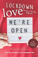 Lockdown Love (or Love in the time of Corona): A Quarantine Romance (young adult, neighbors to lovers, millionaire story) B08HT56494 Book Cover