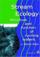 Stream Ecology: Structure and Function of Running Waters