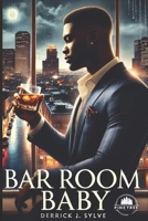 Bar Room Baby B0FDTD99XP Book Cover