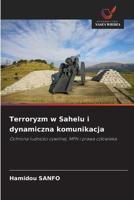 Terroryzm w Sahelu i dynamiczna komunikacja (Polish Edition) 6209724078 Book Cover