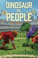 Dinosaur Vs. People 1088257569 Book Cover