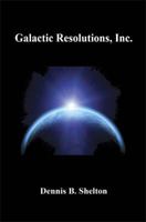 Galactic Resolutions, Inc. 160862174X Book Cover