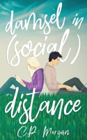 Damsel in (Social) Distance 1733026150 Book Cover