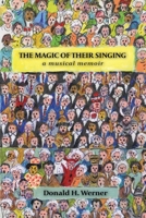 The Magic of Their Singing 1977240739 Book Cover