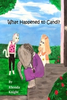 What Happened to Candi? 0998026344 Book Cover