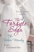 The White Monkey (The Forsyte Saga) B0006CDXXS Book Cover