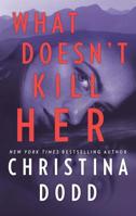 What Doesn't Kill You 1335507531 Book Cover