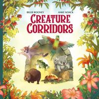 Creature Corridors 148631810X Book Cover
