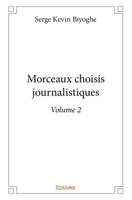 Morceaux choisis journalistiques - Volume 2 (French Edition) 2414334177 Book Cover