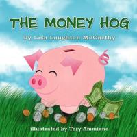 The Money Hog 1530252660 Book Cover