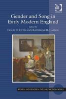 Gender and Song in Early Modern England 1472443411 Book Cover