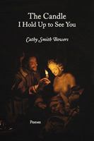 The Candle I Hold Up to See You 1604542020 Book Cover
