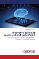 Innovative design of equipment and tools. Part 2 6203198323 Book Cover