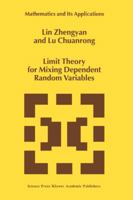 Limit Theory for Mixing Dependent Random Variables 9048147484 Book Cover