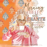 Morning Coffee with Bhante: A Collection of Inspirational Wisdom 1732775826 Book Cover