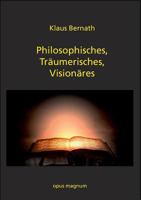 Philosophisches, Träumerisches, Visionäres 3956120213 Book Cover