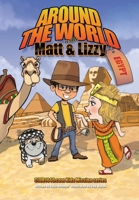 Around the World with Matt and Lizzy - Egypt 1498492150 Book Cover