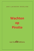 Wachten op Pirotte (Dutch Edition) B0HGPNKVKZ Book Cover