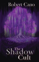 The Shadow Cult (Soul of Sorrows) 1950722600 Book Cover