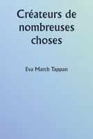 Créateurs de nombreuses choses (French Edition) 9359257001 Book Cover