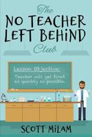 The No Teacher Left Behind Club 1077047835 Book Cover
