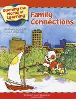 Opening the World of Learning: Family Connections: A Comprehensive Early Literacy Program 1572128054 Book Cover
