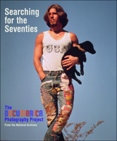 Searching for the Seventies: The Documerica Photography Project 1907804153 Book Cover