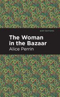 The Woman in the Bazaar 1513269615 Book Cover