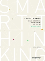 Smart Thinking: Skills for Critical Understanding and Writing 0195517334 Book Cover