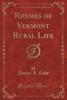 Rhymes of Vermont Rural Life 1165484935 Book Cover
