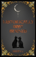 Historically Best Friends B0F89Z5Y2Q Book Cover