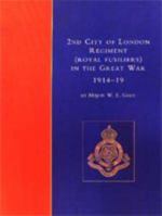 2nd City of London Regiment (Royal Fusiliers) in the Great War (1914-1919) 1843423693 Book Cover