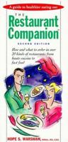 The Restaurant Companion: A Guide to Healthier Eating Out 0940625938 Book Cover