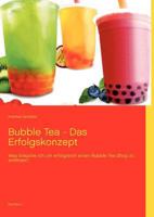 Bubble Tea - Das Erfolgskonzept 3848221071 Book Cover