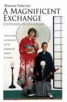 A Magnificent Exchange: (Subara Shii Kokusai Koryu) 0595376983 Book Cover